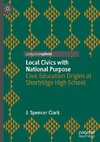 Local Civics with National Purpose