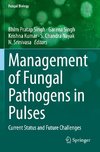 Management of Fungal Pathogens in Pulses