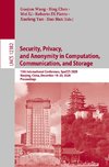 Security, Privacy, and Anonymity in Computation, Communication, and Storage