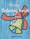 Holiday coloring book for kids with bells