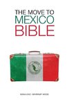 The Move to Mexico Bible