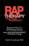 R.A.P. Therapy For Your Prosperity