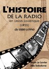 L'Histoire de la Radio En Union Soviétique de 1880 à 1950