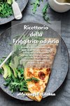 Ricettario della Friggitrice ad Aria