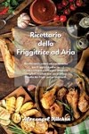 Ricettario della Friggitrice ad Aria