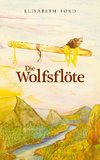 Die Wolfsflöte