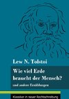 Wie viel Erde braucht der Mensch?