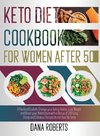 KETO DIET COOKBOOK FOR WOMEN AFTER 50