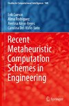 Recent Metaheuristic Computation Schemes in Engineering