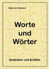 Worte und Wörter