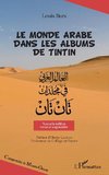 Le monde arabe dans les albums de Tintin