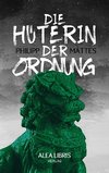 Die Hüterin der Ordnung