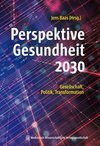 Perspektive Gesundheit 2030