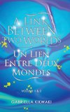 A Link Between Two Worlds / Un Lien Entre Deux Mondes