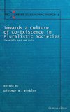 Towards a Culture of Co-Existence in Pluralistic Societies