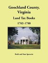 Goochland County, Virginia Land Tax Book, 1782-1788