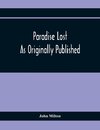 Paradise Lost As Originally Published