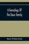 A Genealogy Of The Davis Family