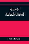 History Of Magherafelt, Ireland