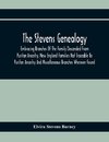 The Stevens Genealogy; Embracing Branches Of The Family Descended From Puritan Ancestry, New England Families Not Traceable To Puritan Ancestry And Miscellaneous Branches Wherever Found