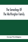 The Genealogy Of The Worthington Family