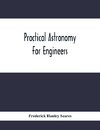 Practical Astronomy For Engineers