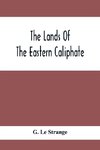 The Lands Of The Eastern Caliphate