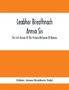 Leabhar Breathnach Annso Sis; The Irish Version Of The Historia Britonum Of Nennius