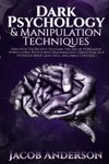 Dark Psychology and Manipulation Techniques