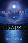 Redemption in the Dark