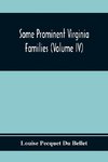 Some Prominent Virginia Families (Volume Iv)