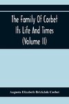 The Family Of Corbet; Its Life And Times (Volume II)