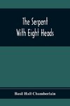 The Serpent With Eight Heads