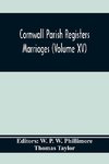 Cornwall Parish Registers. Marriages (Volume Xv)