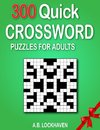 300 Quick Crossword Puzzles for Adults