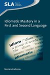 Idiomatic Mastery in a First and Second Language