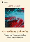 Gestohlene Zukunft