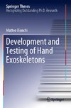 Development and Testing of Hand Exoskeletons