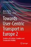 Towards User-Centric Transport in Europe 2