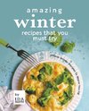 Amazing Winter Recipes That You Must Try
