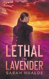 Lethal in Lavender