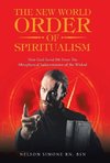 The New World Order of Spiritualism