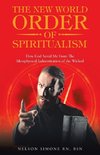 The New World Order of Spiritualism