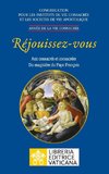 Réjouissez-vous. Aux consacrés et consacrées du magistère du magistère du Pape François