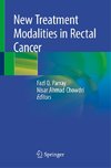 New Treatment Modalities in Rectal Cancer