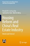 Housing Reform and China's Real Estate Industry