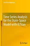 Time Series Analysis for the State-Space Model with R/Stan