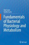 Fundamentals of Bacterial Physiology and Metabolism