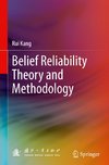 Belief Reliability Theory and Methodology