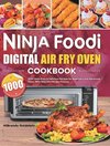 NINJA FOODI DIGITAL AIR FRY OVEN COOKBOOK 1000